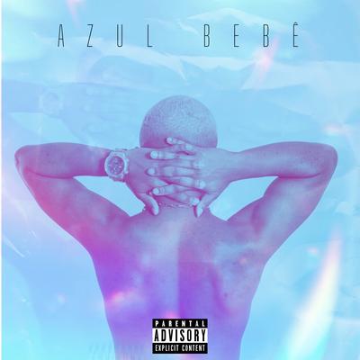 Azul Bebê By Wall, Reygn, FELL's cover