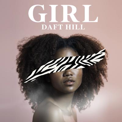 Girl By Daft Hill's cover