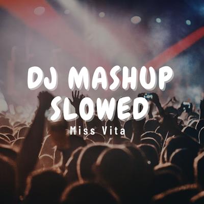 DJ MASHUP SLOWED's cover