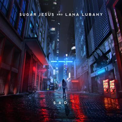 S.A.D. By Sugar Jesus, Lana Lubany's cover