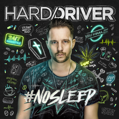 #NOSLEEP By Hard Driver's cover