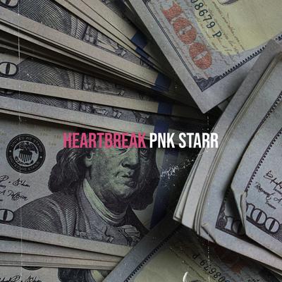 Heartbreak By Pnk Starr's cover
