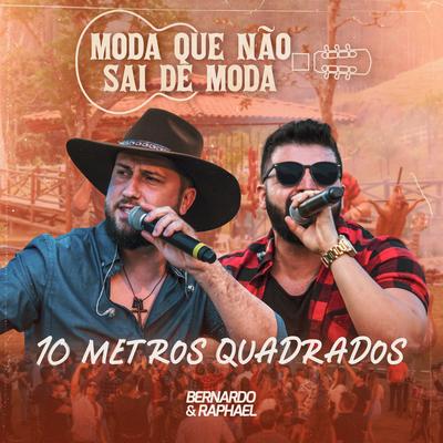 10 Metros Quadrados (Ao Vivo) By Bernardo e Raphael's cover