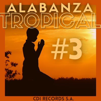 Alabanza Tropical #3's cover