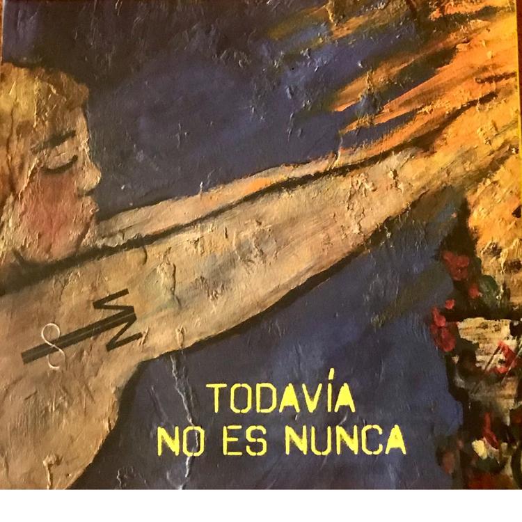 TODAVÍA NO ES NUNCA's avatar image