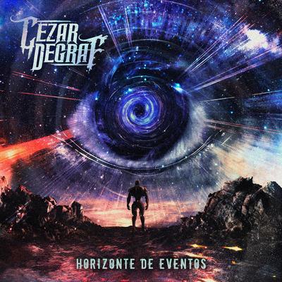 Horizonte de Eventos By Cezar Degraf's cover