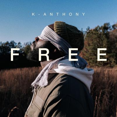 Free By K-Anthony's cover