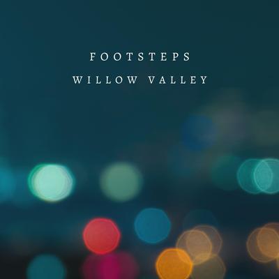 Your Footsteps By Willow Valley's cover