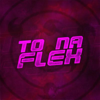 To Na Flex By TK Raps's cover