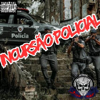Incursão Policial By Stive Rap Policial's cover