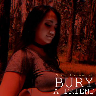 Bury a Friend (Violin Instrumental)'s cover