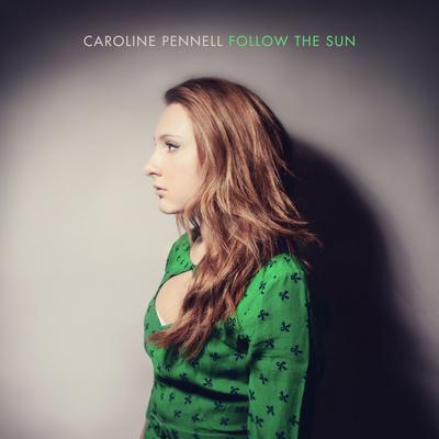 Follow the Sun By Caroline Pennell's cover