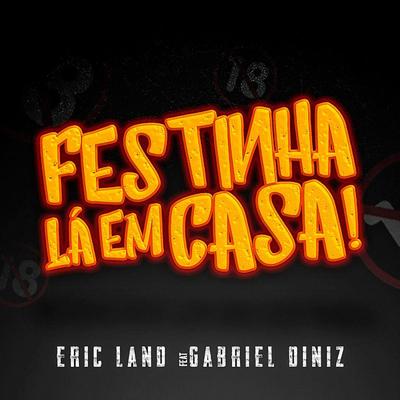 Festinha Lá em Casa (feat. Gabriel Diniz)'s cover