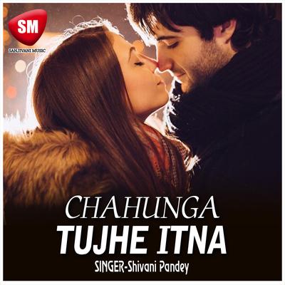 Chahunga Tujhe Etna's cover