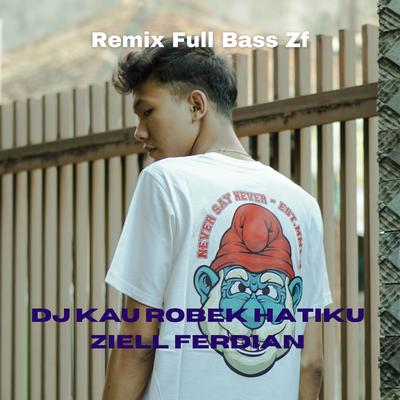 DJ Kau Robek Hatiku Berakhir lah Sudah Kisah Cinta Kita Remix Tiktok Terbaru 2023 Full Bass's cover