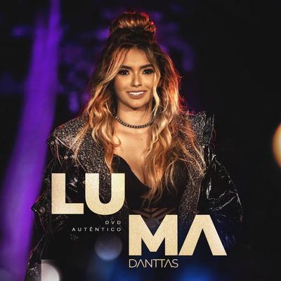 Luma Danttas - Autêntico's cover