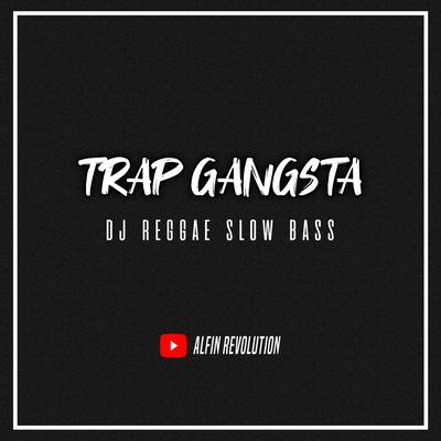 DJ Reggae Trap Gangsta's cover