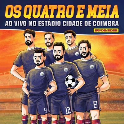 Na Escola (Ao Vivo no Estádio Cidade De Coimbra) By Os Quatro e Meia's cover