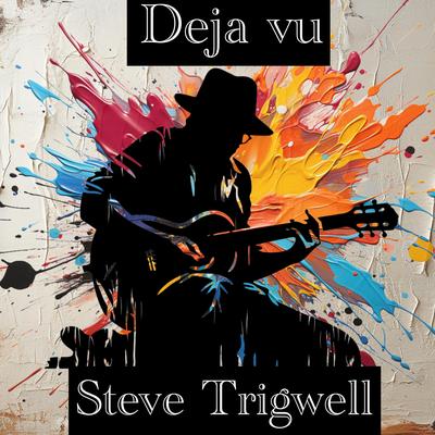 Deja vu By Steve Trigwell's cover