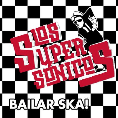 Supersonicos Ska's cover