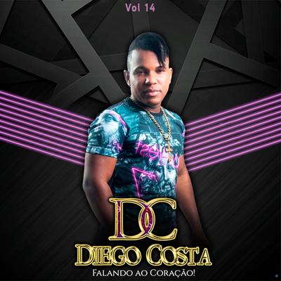 Vem e Não Demora By Diego Costa's cover