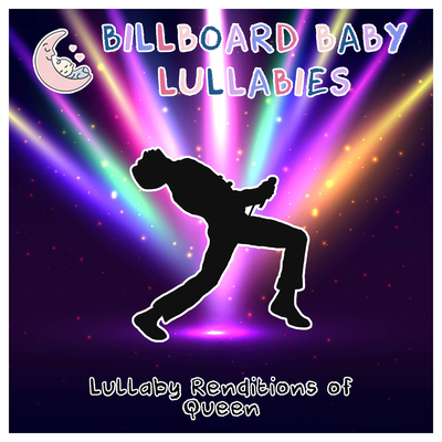 I Want to Break Free By Billboard Baby Lullabies's cover