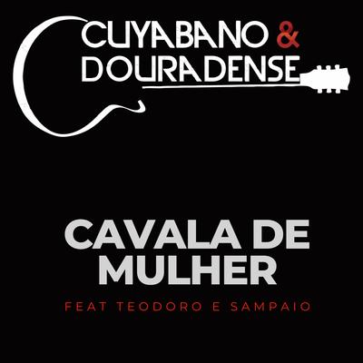 Cavala de Mulher By Cuyabano & Douradense, Teodoro & Sampaio's cover