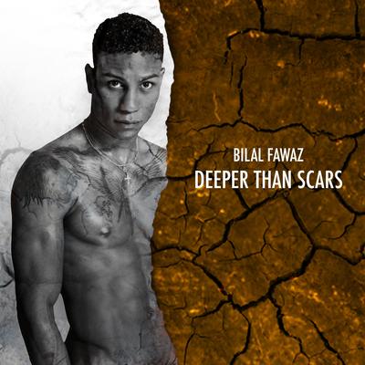 Deeper Than Scars By Bilal Fawaz's cover