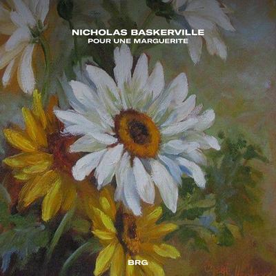 Pour Une Marguerite By Nicholas Baskerville's cover