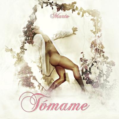 Tómame By Marto Music's cover