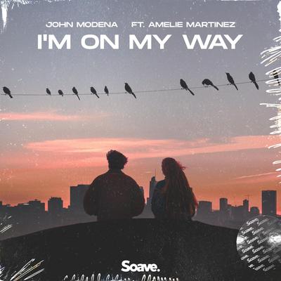 I'm On My Way (feat. Amelie Martinez)'s cover