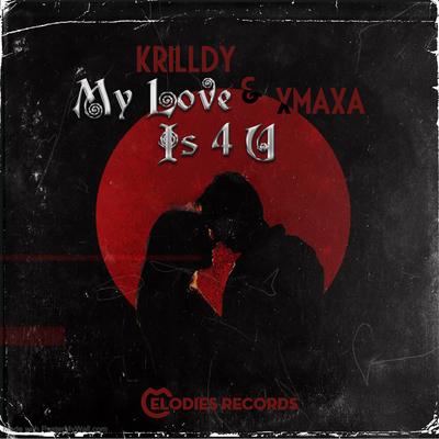 My Love Is 4 U's cover