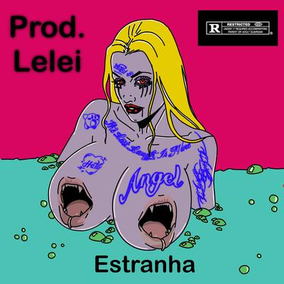 Estranha By baby internet, uhENZX, JSUSS, Lelei's cover
