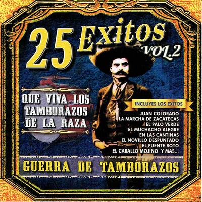 Guerra de Tamborazos "25 Exitos", Vol. 2's cover