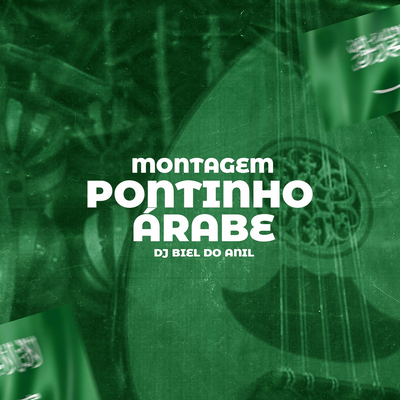 Montagem Pontinho Árabe By DJ Biel do Anil's cover