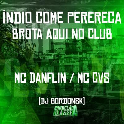 Índio Come Perereca - Brota Aqui no Club's cover