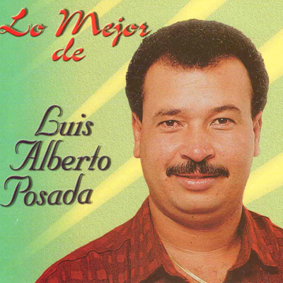 Lo Mejor de Luis Alberto Posada's cover