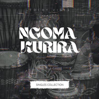 Ngoma Kurira's cover