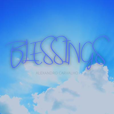 Blessings By Alexandro Carvalho's cover