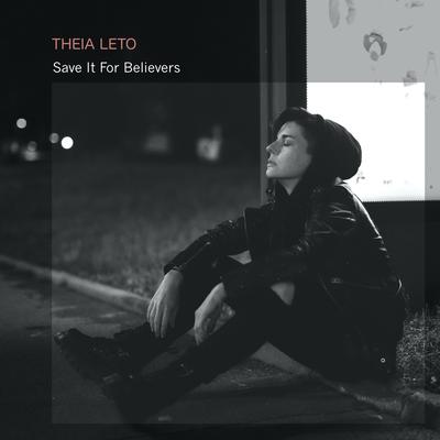 Save It for Believers By Theia Leto's cover