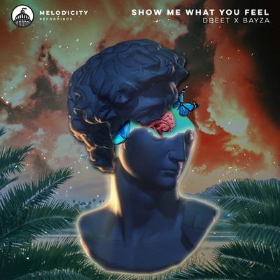 Show Me What You Feel By dbeet, Bayza's cover
