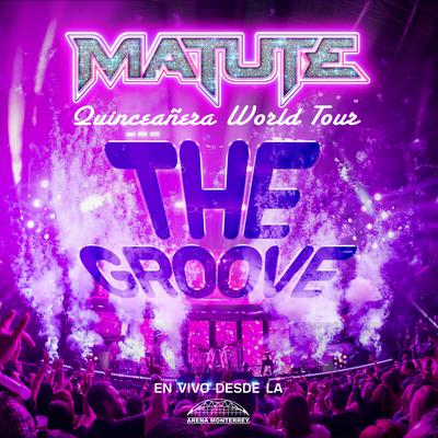 The Groove (Quinceañera World Tour En Vivo Desde La Arena Monterrey)'s cover