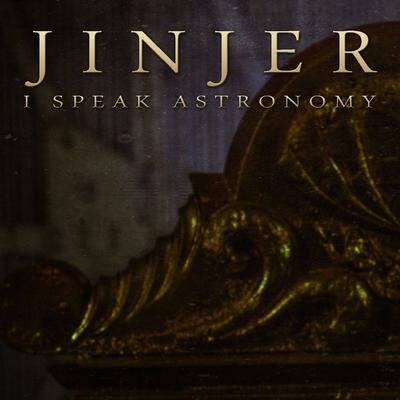 I Speak Astronomy By Jinjer's cover