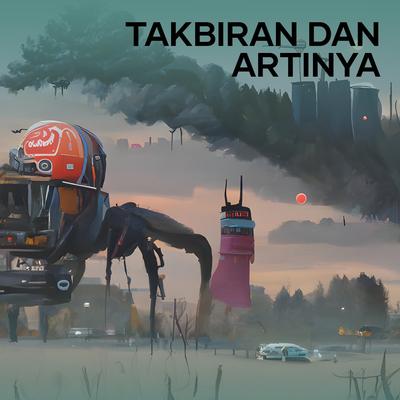 Takbiran Dan Artinya's cover