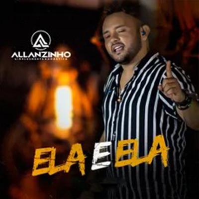 Ela e Ela By Allanzinho's cover