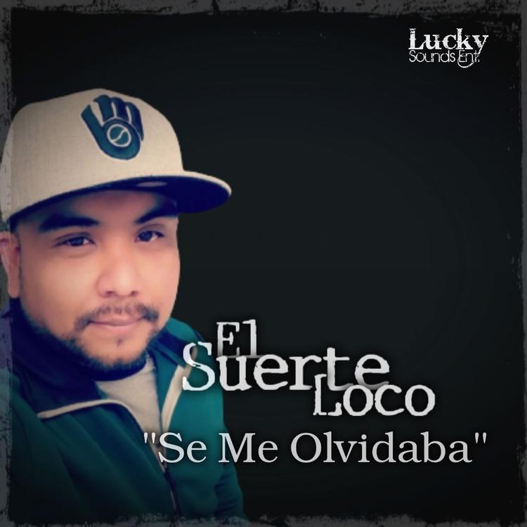 El Suerte Loco's avatar image