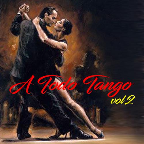 A Todo Tango, Vol.2 Official Tiktok Music | album by Carlos del