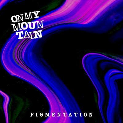 Figmentation By On My Mountain's cover