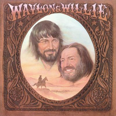 Mammas Don't Let Your Babies Grow up to Be Cowboys By Waylon Jennings, Willie Nelson's cover