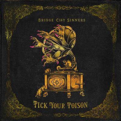 Pick Your Poison By The Bridge City Sinners's cover